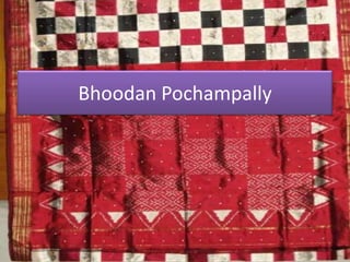 Bhoodan Pochampally
 