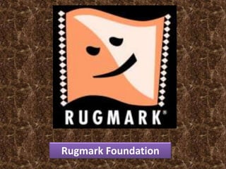 Rugmark Foundation
 