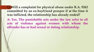 RA 9262 OR THE ANTI VIOLENCE AGAINST WOMEN AND THEIR CHILDREN ACT | PPTX
