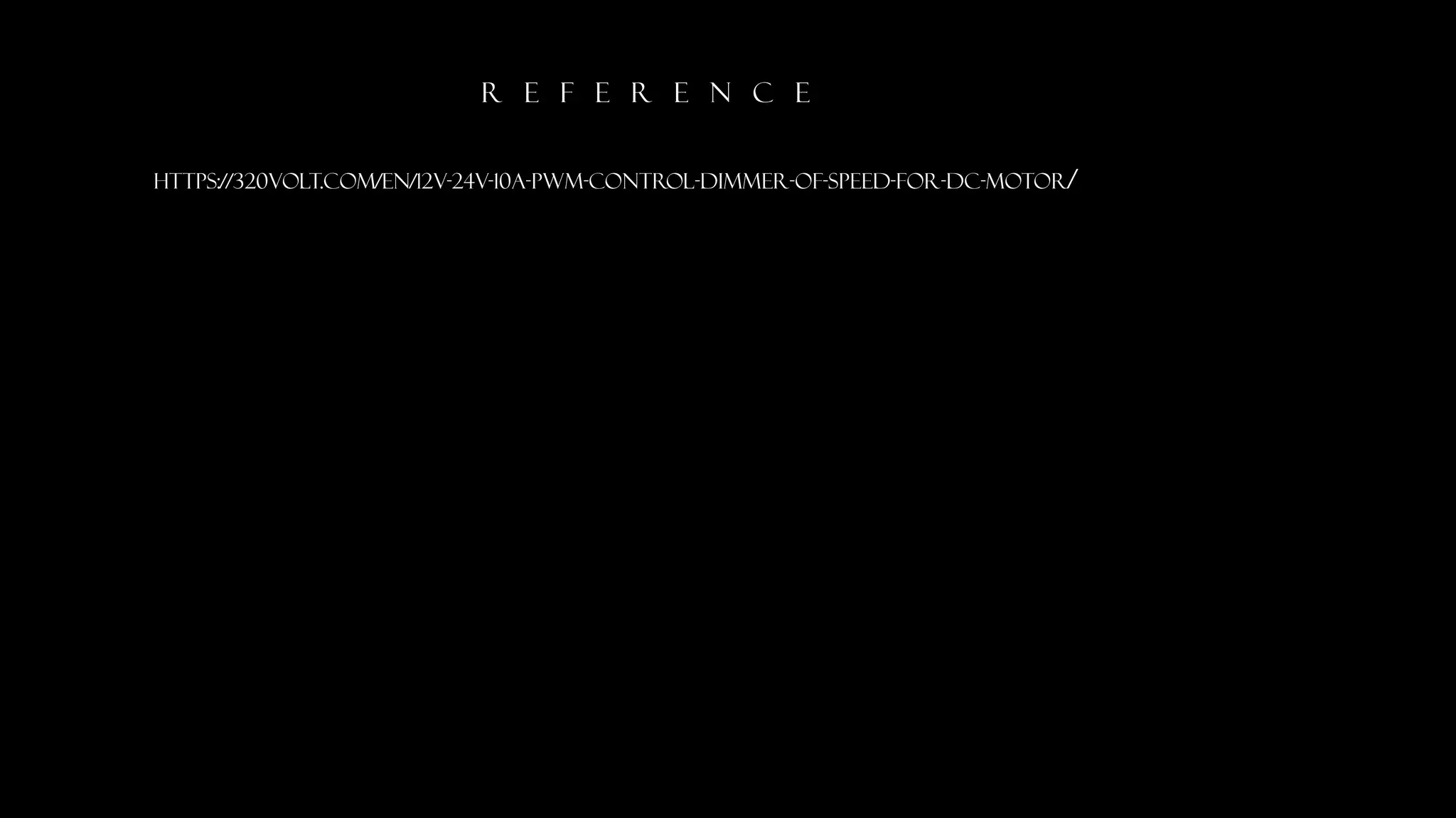 R E F E R E N C E
https://320volt.com/en/12v-24v-10a-pwm-control-dimmer-of-speed-for-dc-motor/
 