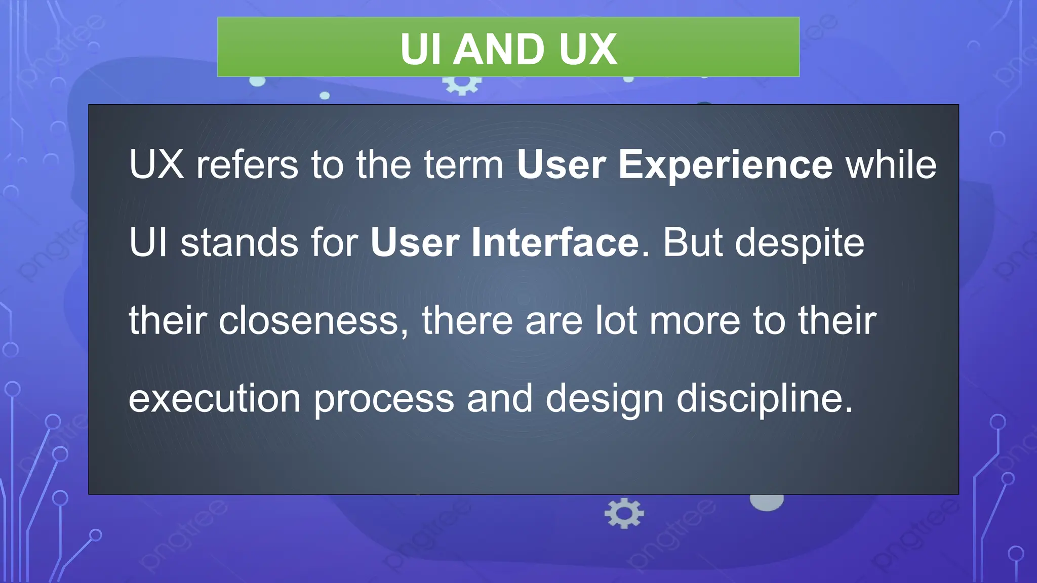 UX refers to the term User Experience while
UI stands for User Interface. But despite
their closeness, there are lot more to their
execution process and design discipline.
UI AND UX
 
