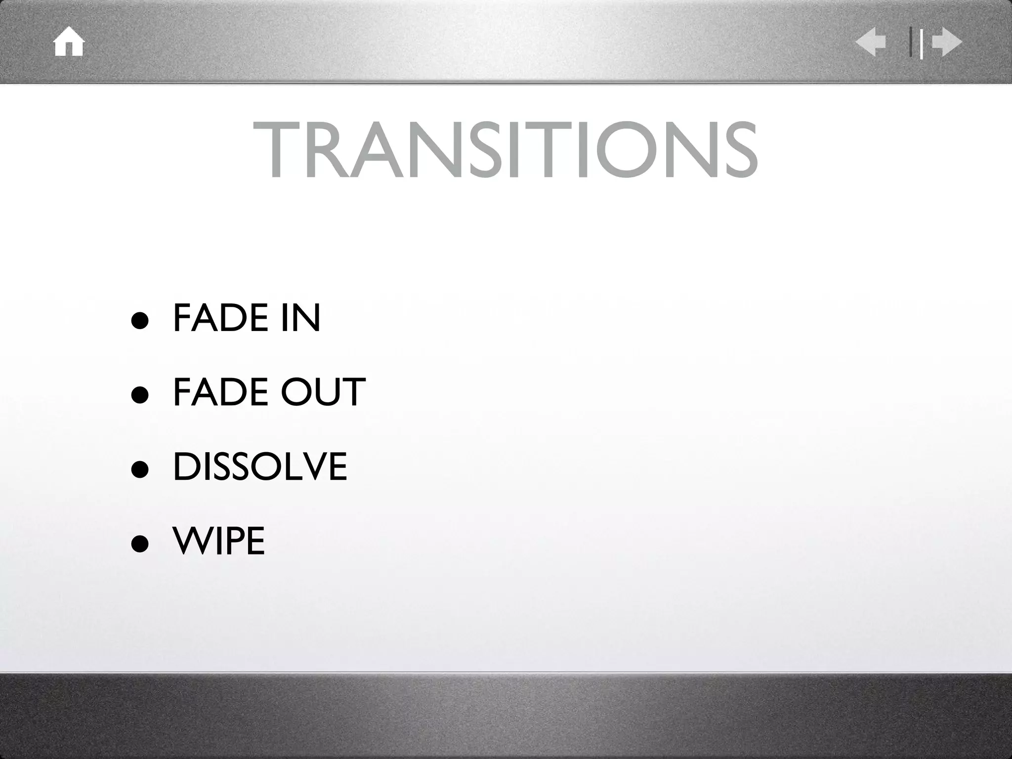 TRANSITIONS FADE IN FADE OUT DISSOLVE WIPE 