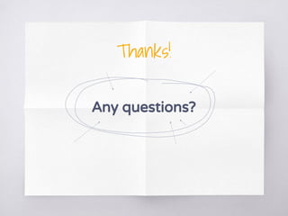Thanks!
Any questions?
 