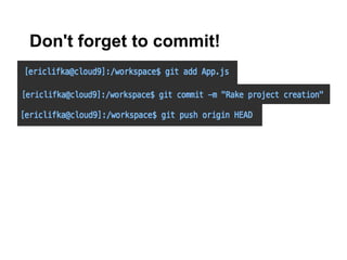 Don't forget to commit!
 