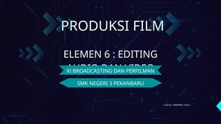 EDITING AUDIO DAN VIDEO pertemuan 2.pptx