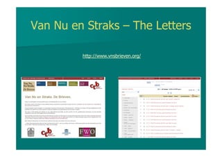 Van Nu en Straks – The Letters
http://www.vnsbrieven.org/
 
