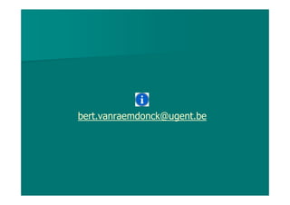 bert.vanraemdonck@ugent.be
 