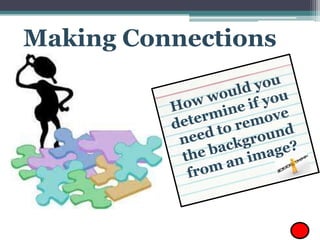 Making Connections

 