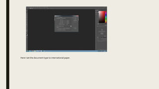 Here I set the document type to international paper.
 