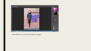 I then added in text, and this text would be my slogan.
 