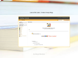 Look at this Label. It makes freaky things




      By Maryel Mendiola
 