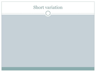 Short variation
 