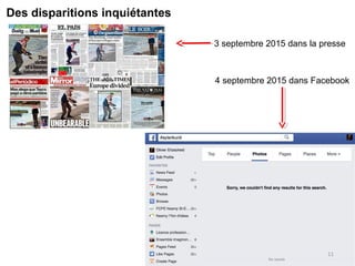 Des disparitions inquiétantes
3 septembre 2015 dans la presse
4 septembre 2015 dans Facebook
11
 