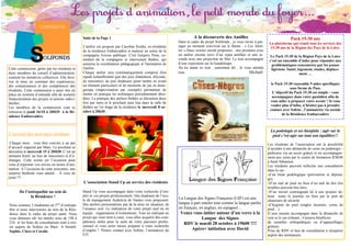 Pack 15-30 ans 
La plateforme qui réunit tous les services des 
15-30 ans de la Région des Pays de la Loire. 
Le Pack 15-30 de la Région Pays de la Loire 
c’est un ensemble d’aides pour répondre aux 
problématiques rencontrées par les jeunes 
ligériens. Santé, logement, études, déplace-ment 
… 
le Pack 15-30 rassemble 9 aides spécifiques 
sous forme de Pass. 
L’objectif du Pack 15-30 est simple : vous 
accompagner dans votre quotidien afin de 
vous aider à préparer votre avenir ! Si vous 
voulez plus d’infos, n’hésitez pas à prendre 
contact avec Solène , l’animatrice vie sociale 
de la Résidence Embarcadère 
Suite de la Page 1 
L'atelier est proposé par Caroline Sordia, ex-résidente 
de la résidence Embarcadère et metteur en scène de la 
compagnie Ivresse publique. C'est Grégory Pons, co-médien 
de la compagnie et intervenant théâtre, qui 
assurera la coordination pédagogique et l'animation de 
l'atelier. 
Chaque atelier sera systématiquement composé d'un 
rapide échauffement (par des jeux d'attention, d'écoute, 
de rencontre), de jeux théâtraux (pour mettre en avant 
un élément particulier) et de moments de jeu en demi-groupe 
(improvisation par exemple) permettant de 
mettre en pratique les techniques précédemment abor-dées. 
La pratique des ateliers théâtre se déroulera deux 
fois par mois et le prochain aura lieu dans la salle de 
théâtre au 1er étage de la résidence le mercredi 8 oc-tobre 
à 20h30 . 
L’association Stand Up au service des résidents 
Stand Up vous accompagne dans votre recherche d’em-ploi 
et vos projets professionnels. Des étudiants de l’éco-le 
de management Audencia de Nantes vous proposent: 
Des ateliers personnalisés par de la mise en situation, de 
l’aisance oral. La réalisation de votre projet seul ou en 
équipe : organisation d’évènements. Tout en réalisant un 
projet qui vous tient à coeur, vous allez acquérir des com-pétences 
utiles pour la suite de votre parcours profes-sionnel 
et vous serez mieux préparer à votre recherche 
d’emploi !. Prenez contact avec Solène, l’animatrice du 
FJT. 
Cette commission, gérée par les résidents et 
deux membres du conseil d’administration, 
soutient les initiatives collectives. Elle favo-rise 
la mise en commun des expériences, 
des connaissances et des compétences des 
résidents. Cette commission a aussi mis en 
place un système d’entraide afin de soutenir 
financièrement des projets et actions indivi-duelles. 
Les membres de la commission vont se 
retrouver le jeudi 16/10 à 20H35 à la Ré-sidence 
Embarcadère 
L’accueil des nouveaux résidents 
Chaque mois , vous êtes conviés à un pot 
d’accueil organisé par Marc. Le prochain se 
déroulera le mercredi 15 à 20H30. C’est un 
moment festif, un lieu de rencontres et d’é-changes. 
Cette soirée est l’occasion pour 
vous d’exprimer vos envies en terme d’ani-mation. 
A l’occasion de cette rencontre, une 
surprise théâtrale vous attend… A vous de 
jouer !!!. 
A la découverte des Antilles 
Dans le cadre du projet Solifonds , je vous invite à par-tager 
un moment convivial sur le thème : « Les Antil-les 
».Deux soirées seront proposées , une première avec 
un atelier cuisine suivi d’un repas antillais et une se-conde 
avec une projection de film .Le tout accompagné 
d’une exposition sur la Guadeloupe . 
An ka atann zo tout , autrement dit , Je vous attends 
tous . Michaël 
La Langue des Signes Française (LSF) est une 
langue à part entière tout comme la langue parlée 
en français, en anglais, en espagnol… 
Venez vous initier autour d’un verre à la 
Langue des Signes 
RDV le mardi 28 octobre à 19h00 !!!! 
Apéro+ initiation avec David 
La podologie et ses bienfaits : agir sur le 
pied c’est agir sur tout son équilibre!! 
Les résidents de l’association ont la possibilité 
d’accéder à une démarche de soins en podologie - 
pédicurie via un accès gratuit et un accompagne-ment 
aux soins par le centre de formation IFM3R 
à Saint Sébastien. 
Les résidents peuvent solliciter une consultation 
dans le cas : 
-d’un bilan podologique (prévention et dépista-ge). 
-D’un mal de pied ou bien d’un mal de dos (les 
troubles peuvent être liés). 
-D’un travail contraignant lié à une posture de-bout 
toute la journée ou bien par le port de 
chaussure de sécurité. 
-d’hygiène de pied (ongles incarnés, corne de 
pied…). 
Il sera ensuite accompagné dans la démarche de 
soin et le cas échéant , il pourra bénéficier 
de semelles orthopédiques ou d’appareillages 
gratuits. 
Prise de RDV et bon de consultation à récupérer 
auprès des animateurs. 
De l’ostéopathie au sein de 
la Résidence ! 
Nous sommes 3 étudiantes en 5me d’ostéopa-thie 
et nous intervenons au sein de la Rési-dence 
dans le cadre du projet santé. Nous 
vous donnons rdv les mardis soirs de 19h à 
21h et les bons de consultations sont à reti-rer 
auprès de Solène ou Marc. A bientôt. 
Sophie, Clara et Coralie 
