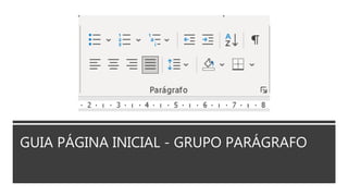 GUIA PÁGINA INICIAL - GRUPO PARÁGRAFO
 