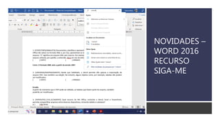 NOVIDADES –
WORD 2016
RECURSO
SIGA-ME
 