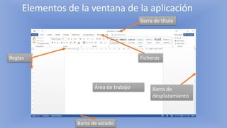 Elementos de la ventana de la aplicación
Barra de título
Ficheros
Barra de
desplazamiento
Reglas
Barra de estado
Área de trabajo
 