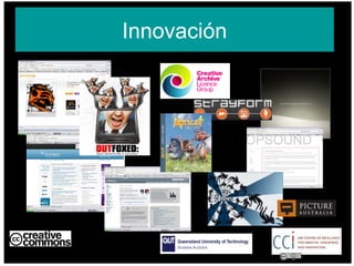Innovación AUSTRALIA part of the Creative Commons international initiative CRICOS No. 00213J   