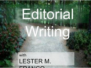 with
LESTER M.
Editorial
Writing
 