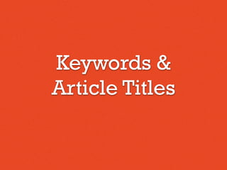 Keywords &
Article Titles
 