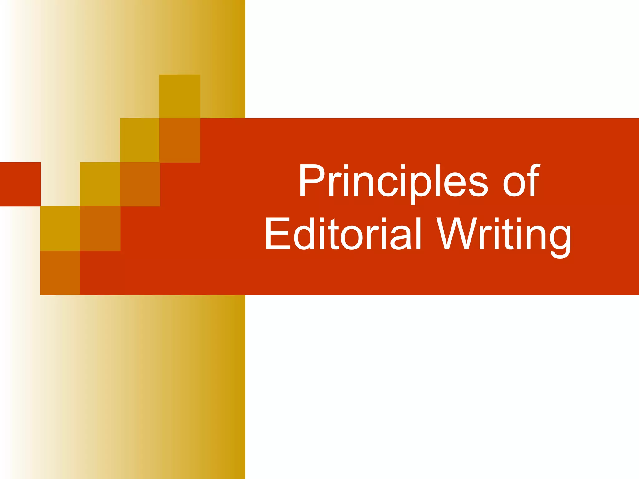 Principles of Editorial Writing 