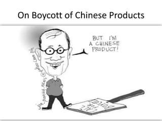 On Boycott of Chinese Products
 