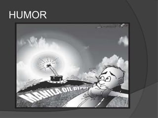 HUMOR
 