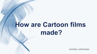 EDITORIAL CARTOONING
 