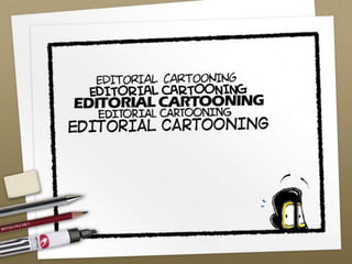 Editorial Cartooning