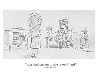 “Yolanda Donations: Where Art Thou?”
by J. de Dios
 