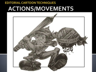 EDITORIAL CARTOON TECHNIQUES.pptx