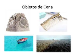 Objetos de Cena

 