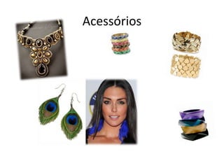 Acessórios

 