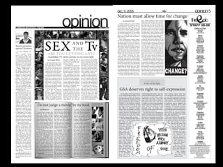 Nation must allow time for change
                                                                                                                                                                                                              by Saumya Kumar                       lution, Obama would like to have 1 million
                                                                                                                                                                                                                                                    hybrid cars on the road by 2015. Having 1
                                                                                                                                                                                                       In the past eight years, we have suffered    million hybrid cars on the road means hav-
                                                                                                                                                                                                    the greatest economic downturn since the        ing people buy cars that are costlier than
                                                                                                                                                                                                    Great Depression, started a war in Iraq         other cars already on the market, let alone
                                                                                                                                                                                                    that has killed more than 1000 troops, had      cars that are not the monstrous SUVs that
                                                                                                                                                                                                    almost half a million illegal immigrants        Americans seem to love to drive. Making
                                                                                                                                                                                                    come from overseas and have had a major-        such rapid changes to usual ways of living
                                                                                                                                                                                                    ity of people living in the U.S. go without     will take quite a while. Therefore, while
                                                                                                                                                                                                    any form of healthcare. After all of this,      Obama has shown his dedication to the en-
                                                                                                                                                                                                    there is no doubt that this country is in       vironment, it will take time, which Ameri-
                                                                                                                                                                                                    great need of a leader who can enforce a        cans must be patient in riding through.
                                                                                                                                                                                                    positive change.                                    The War in Iraq is another key issue for
                                                                                                                                                                                                       Enter President-elect Barack Obama,          Americans. Many believe that the U.S. has
                                                                                                                                     Used with permission of the CW Television Network
                                                                                                                                                                                                    the man who modeled his campaign after          been careless in this war and have been
                                                                                                                                                                                                    change and instilled the hope in all Ameri-     pressuring the government to withdraw as
                                                                                                                                                                                                    cans that change is on its way. After tak-      soon as possible as the death rate in Iraq
                                                                                                                                                                                                    ing a head start by appointing most of his      continues to climb. Obama takes the same
Reverse prejudice                                                                                                                                                                                   White House staff and vowing to pursue a        view, but knows that we must be even
against Christians                                                                                                                                                                                  new agenda, Obama is prepared to tackle
                                                                                                                                                                                                    challenges as leader of the country. How-
                                                                                                                                                                                                                                                    more careful in withdrawing the troops so
                                                                                                                                                                                                                                                    we can make sure to leave Iraq a more sta-
    I’m done defending my-                                                                                                                                                                          ever, Americans must understand that the        ble country than it was before we had en-
self.                                                                                                                                                                                               debacles that our nation is in are so grave     tered war. This is why he has created a time
    I’ve attended Sunday                                                                                                                                                                            that they must be given time to be solved.      frame of 16 months—so by the summer of
School every week of my                                                                                                                                                                                For example, Americans are strug-            2010, seven years after the war began—to
life, singing tunes like “Jesus
Loves the Little Children,” for
                                                          Scandalous TV shows portray sex in a loose light                                                                                          gling more than ever now that the nation
                                                                                                                                                                                                    is ofﬁcially in a recession. With stagnant
                                                                                                                                                                                                                                                    allow the conﬂicts in Iraq to be resolved
                                                                                                                                                                                                                                                    and safely bring our troops back home.
as long as I can remember and                                                             may play a signiﬁcant role in        tion as well as to one another.                                      wages and inﬂated prices, personal savings          Examples like these show it is necessary
                                                         by Priyanka Bhatia                                                                                                                         are slumping. Obama plans on providing          for Americans to understand change is not
can conﬁrm that most church-                                                              the high rates of teenage preg-      When two people are that close,
going Americans don’t ﬁt the                            He caresses her lips ever-so-     nancy,” says behavioral scien-       there is a trust that has brought                                    $50 billion to jumpstart the economy and        a miracle that will happen overnight. Like a
stereotypes of Ned Flanders                         softly as he lifts her blue scrubs,   tist Anita Chandra.                  them together, one not even the                                      prevent job losses. He is also introducing      house, it must be built with care. The foun-
from The Simpsons and other                         sweat glistening over his brow.           The ﬁndings only bolster the     best actors can portray. With a                                      tax cuts for working families that will give    dation of change, or Obama’s White House
“psycho” Christians out there.                      She shakes her hair out of a          argument against portraying sex      lack of that essential sentiment,                                    $500-$1000 per family each year. These          staff members, must form a strong base or




                                                                                                                                                                                                                                                                                                    CHANGE?
    Shirley Phelps-Roper is                         messy bun as her hands search         irresponsibly on screen; after       the public is misled and adoles-                                     efforts will only work through continu-         the whole house will crumble. Each layer
the public spokesperson of                          numbly for his face. Soon he          all, it’s the media that ignores     cents misinformed. Even with                                         ous planning and communication on what          must then be built, starting with ﬁxing the
the Westboro Baptist Church,                        pushes her back onto the hospi-       the link between racy television     facts, teenagers remain drawn                                        works and what doesn’t. While direct relief     failing economy, to the environment, to the
which garnered public out-                          tal bed and the scene unfolds.        and teen pregnancy. These tele-      to the same saucy material.                                          will help considerably, the economy will        war in Iraq. Finally, if everything is built
rage when it started protesting                         The drama is paralyzing and       vision companies focus more              Many feel this is because of                                     not recover for at least another few years.     correctly, we shall have our end result—a
funerals of fallen American                         the plot nonexistent as the cam-      on the looks of their actors than    the lack of sex education they’ve                                       In order to help reduce the strain of pol-   new and reformed country.
soldiers and holding signs                          era zooms in. This bit from the       the effect of their shows in real-   been given. Junior Audrey Shih
reading “God Hates You”                             series Grey’s Anatomy is one of       ity. With more teens looking to-     says, “It’s education that makes
and “You’re going to burn in                        many shows depicting sex as all       wards the TV for entertainment,      us more curious because they
hell.” What Phelps-Roper be-                        pleasure and no consequences.         it’s no wonder many begin to         don’t teach us squat. When they                                                                                             staff editorial
lieves in is not Christianity,                      The effects of such racy pro-         emulate what they see onscreen.      do, they tell us the main point is
but hate. The Bible urges us to                     grams are becoming better             The loyal following is aided by      for reproduction, not pleasure.                                                                                           Voice of the Epic
“love our neighbors.” Chris-                        known, as this attitude spreads       the lack of information about        So, we look to other sources.”
tians who stray away from that                      like wildﬁre through everyone’s       how intimacy is depicted.                These biases in education
should check which version of
the Bible they own.
    Additionally, the Bible re-
                                                    favorite form of media.
                                                        In the past few years, Re-
                                                    search     and       Development
                                                                                              Yet with intimacy so im-
                                                                                          properly shown, it’s no wonder
                                                                                          many feel it shouldn’t be shown
                                                                                                                               and television lead to results
                                                                                                                               like those found by RAND. It’s
                                                                                                                               these biases we need to target,
                                                                                                                                                                                                       GSA deserves right to self-expression
gards homosexuality as a sin,                       (RAND), an organization tack-         at all. The media avoids reveal-     and it’s the duty of the media
but that doesn’t mean Chris-                        ling the problems confronting         ing the truth about sex and with     to show the whole story rather                                            The freedom of self expression is           LGBT-related hate crimes,” and dis-           Their behavior deters GSA from
tians hate individuals who                          the public, has done various          that, takes away the ideals and      than just the part they want us                                        a key distinguishing character of this         respecting these posters further soils        even taking the effort to put up post-
live the gay lifestyle. I’m sick                    studies on how pop culture pro-       emotion involved. Intimacy is        to see. Perhaps then, the public                                       country and its culture. In the previ-         the memory of what these victims              ers, says Chen, and therein prevents
and tired of hearing the public                     moting sex inﬂuences teenag-          more than just sex; there are        will be held accountable and its                                       ous staff editorial, the Epic voiced its       underwent. Chen says, “Two years              the club from fulﬁlling its goal that
criticize Christians for their                      ers. “Our ﬁndings suggest TV          responsibilities for contracep-      people more compassionate.
                                                                                                                                                                                                      opinion on the vital importance of the         ago, I took a lot of effort to make re-       Chen outlines: “To provide a safe
support of the controversial
Proposition 8, which elimi-
                                                                                                                                                                                                      First Amendment of the Constitution.           ally pretty posters and I took them           environment for the LGBT students
                                                                                                                                                                                                      Whether it’s the freedom of speech,
                                     Do not judge a movie by its book
nates the right of same-sex                                                                                                                                    From top to bottom: Twilight,                                                         to Kinko’s to have them laminated             at Lynbrook, and to enlighten the
couples to marry. I can un-                                                                                                                                    Confessions of a Shopaholic,           religion, press or assembly, we hold           and the next day I found them in the          Lynbrook community about LGBT
                                                                                                                                                               Inkheart and Coraline
derstand the opposition of the                                                                                                                                                                        the right to express our beliefs with          trash.” Sadly, this behavior is still         acceptance.” Even though Lynbrook
proposition—equality for all,                                                                                                                                                                         our rights as American citizens.               prevalent—even 24 months later.               is regarded as a diverse community
right? Yet, I feel denouncing             by Teresa Liu                representation of the book, be-          his family. Instead of reading                                                        Many clubs, for example, voice their           GSA had recently gotten their Propo-          with outgoing and accepting person-
supporters of the proposition                                          cause they are a social experi-          a description of each character                                                       stances by putting up posters around           sition 8 posters torn down.                   alities, these few acts of animosity
is unjustiﬁable. This country         Harry Potter, Eragon, The        ence. Books are almost always            from solely Bella’s perspective,                                                      school. However, Gay-Straight Alli-                For GSA, the case of disappearing         toward GSA are extremely intoler-
was founded under a freedom        Sisterhood of the Traveling         read in solitude but not many            it is much more entertaining to                                                       ance (GSA), one of the more contro-            posters is hardly a rarity. According to      able and unjustiﬁable, and poorly
of speech, and there is nothing    Pants and recently, Twilight.       people go to the movies alone            see the “live” Cullen right in                                                        versial clubs on campus, has not en-           Chen, most of their posters end up in         represent Lynbrook itself.
wrong with Christians voicing      This current overﬂow of new         and this allows people to ex-            front of the audience for them
                                                                       press their thoughts with oth-           each to interpret their own way,
                                                                                                                                                                                                      joyed this right as fully as others.           the trash can, meaning most of GSA’s             This year, GSA has followed all of
their opinions. The idea that      ﬁlms based off of books gives
marriage is between a man and      movie-watchers the chance to        ers while the plot is played             creating a better understanding                                                          GSA has attempted many times to             hard work is completely disregarded           ASB’s poster policies, giving them
woman is simply a core belief      decide whether their favorite       out. “It’s nice when books are           towards the Cullen family.                                                            publicize its cause through posters            by these few Lynbrook students who            every right to put posters on the brick
of Christian fundamentals.         book should have been turned        made into movies because then                Movies aren’t necessarily                                                         that spoke out against                                     break school rules.                    walls. Yet according to Chen,
    I don’t blame agnostics and    into a movie. Watching a movie      you can share [the experience]           better than books, but when por-                                                      Proposition 8 or de-                                                                                “We had this one poster that
atheists of America for being      based on a book has its ups and     with friends, even the ones who          trayed well, can pull attention                                                       tailed the informa-                                                                                      was torn down and put
skeptical of Christians when       downs, but overall is a good        haven’t read the book,” states           back to those long-forgotten                                                          tion of their next club                                                                                   back up 17 times.” Addi-
they see hateful actions from      experience that should not be       sophomore Christina Sun.                 or hard-to-read books. A well-                                                        meeting. Members                                                                                           tionally, GSA obtains an
Christians on the news all the     missed out on.                           In a movie theater, scenes          done movie can also increase                                                          work as hard for                                                                                             Assistant Principal’s
time. What they don’t realize         First, consider each reader’s    are enhanced with expres-                the reader’s love for a book.                                                         their cause as                                                                                                 signature on its post-
is Christians—if you could         outrageously high expectations      sions, emotions and ambience.            They are a great way to inspire
                                                                                                                                                                                                      people in any orga-                                                                                            ers. Since the school
even call them that—who            for movies that are stemmed         Movie-watchers are there with            more reading, since movies pro-
make up hate groups constitute     from books, like character ap-      the actors through all the audi-         duce much excitement and leave                                                        nization do. In fact,                                                                                           has approved the
only a small percentage of the     pearances. Understand that          ence’s experiences as the scenes         viewers wanting to see what the                                                       they have to work                                                                                               posters, club mem-
entire Christian population.       movies can not possibly satisfy     are played out right in front of         book was like. “I think that [the                                                     even harder to over-                                                                                           bers are justiﬁed in
Although the “radical” Chris-      each interpretation. It is only     them. This makes storylines              movie] can be a good thing if                                                         come strong opposi-                                                                                             putting them on the
tians claim to follow Christian    reasonable that movies will         easier to interpret because it is        the movie encourages people to                                                        tion. GSA President                                                                                             walls, regardless of
beliefs, they do not represent     exclude or alter some of the        hard to ignore something that is         read the book,” acknowledges                                                          Helen Chen usually                                                                                              who may disagree
themselves in a Christian man-     scenes readers envisioned in        right there, magniﬁed a hundred          junior Sumona Dasgupta, the                                                           puts up posters dur-                                                                                            with their views.
ner. There are open-minded         their minds. Junior Sudi Bhat       times, out and open and obvi-            president of Bookzilla.                                                               ing Remembrance                                                                                                   She says, “We joke
Christians everywhere in this      says, “A movie based on a book      ous to the eye. An unbelievable              Sure, the prom scene from                                                         Week in April and                                                                                             about it, amongst our-
country, but it’s usually only     doesn’t necessarily have to fol-    number of characters and scenes          Twilight was beautifully elabo-                                                       they almost always                                                                                           selves, how long each
the “radical” Christians that      low the book’s original plot.       from books are two-dimension-            rated in the book; however the
                                                                       al, ﬂat and utterly dull. Putting        part in the movie when Edward
                                                                                                                                                                                                      get torn down. Re-                                                                                           of our posters stay up.”
make the news.                     The director of such a movie re-
    So please, let go of the im-   serves the right to his own level   those on the screen can breathe          leans down and appears to give                                                        membrance Week                                                                                                        Alas, violation
age of that uptight old lady you   of imagination.”                    life into them. Take Twilight,           Bella the kiss of immortality,                                                        is “to remember                                                                                                    of First Amend-
have pictured in your head as a        Also, movies are appealing      for example, when Edward Cul-            but instead gives her a kiss of               Used with permission of Summit          those who were                                                                                                    ment rights is no
                                                                                                                                                              Entertainment, Touchstone Pictures,
typical Christian. We’re not all   regardless if it is an accurate     len takes Bella Swan to meet             innocent affection? Priceless.                Newline Cinema, Universal Pictures      killed because of                                                                                                laughing matter.
like that.
 