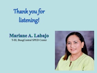 T-III, BuugCentral SPED Center
 