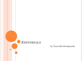 EDITORIALS
by Saurabh Deshpande
 