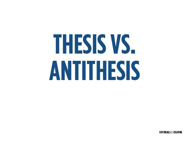 thesis and anti thesis thesis and antithesis thesis and anti thesis thesis and antithesis