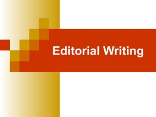 Editorial Writing 
 