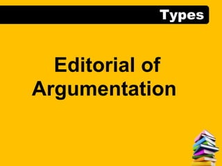 Types
Editorial of
Argumentation
 