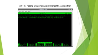 (Alt++K) Potong untuk mengakhiri mengaktif/nonaktifkan
 