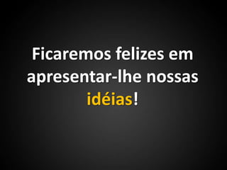  Faz tudo que você precisa, do jeito que você gosta, sem precisar pagar um webdesigner pra isso.Faça seu site conosco!