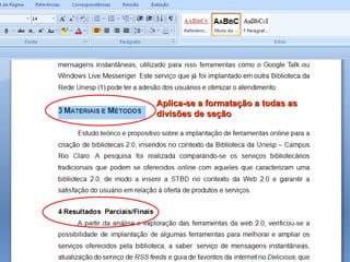 Aplica-se a formatação a todas as divisões de seção 