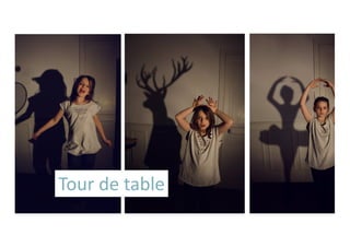 Tour de table
 