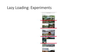 Lazy Loading: Experiments
 