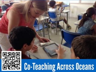 Co-Teaching Across Oceans
 
