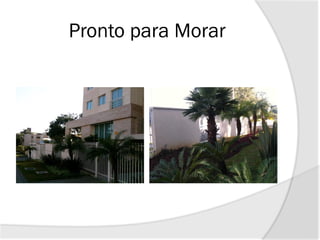 Pronto para Morar
 