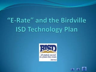 “E-Rate” and the Birdville ISD Technology Plan 