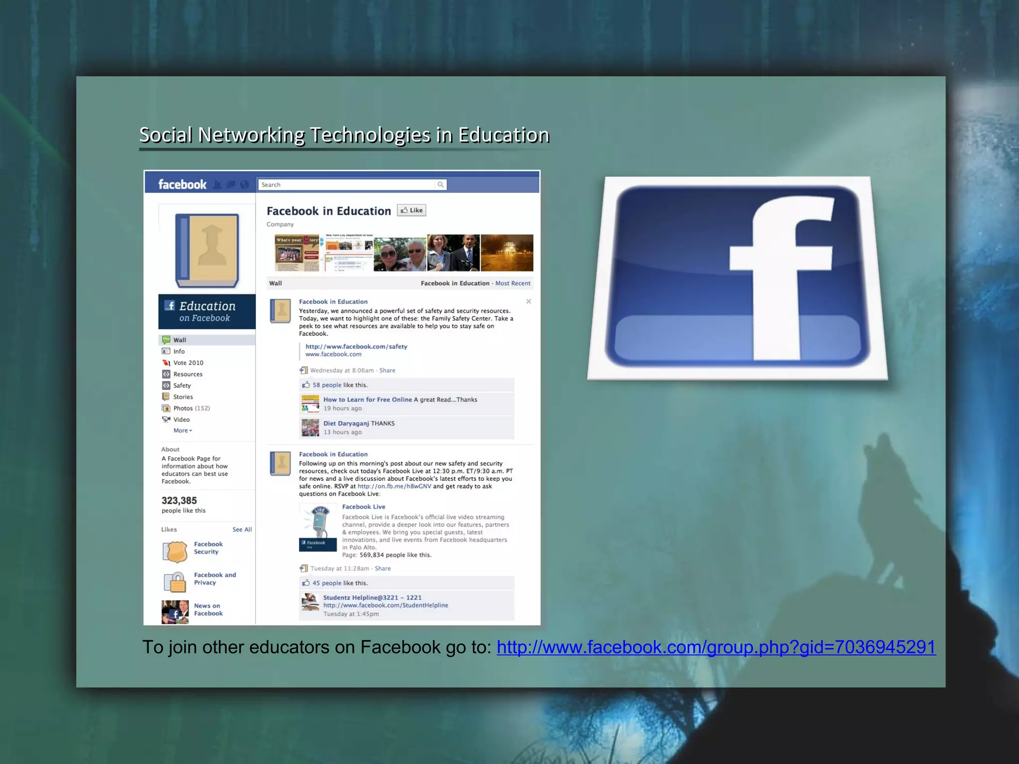 Social Networking Technologies in Education Social Networking Technologies in Education To join other educators on Facebook go to:  http://www.facebook.com/group.php?gid=7036945291   