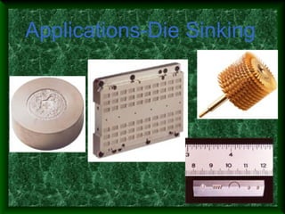 Applications-Die Sinking
 