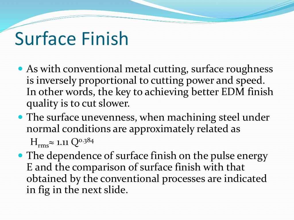Edm surface finish and machining accuracy